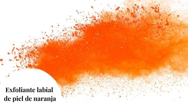 Exfoliante labial de piel de naranja